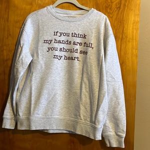 Be Brand sz medium hands are full sweatshirt